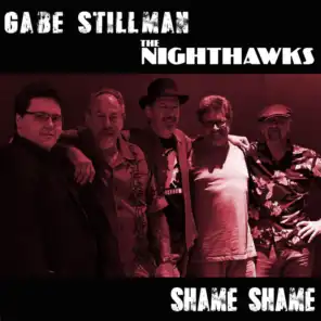 Shame Shame (feat. The Nighthawks)