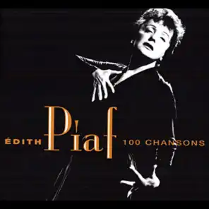 Edith Piaf : 100 chansons