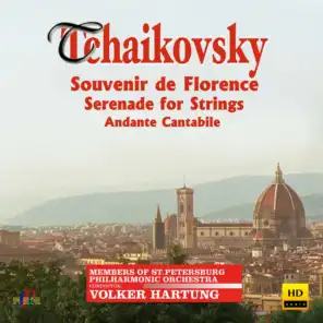 Tchaikovsky: Souvenir de Florence, Serenade for Strings & Andante cantabile