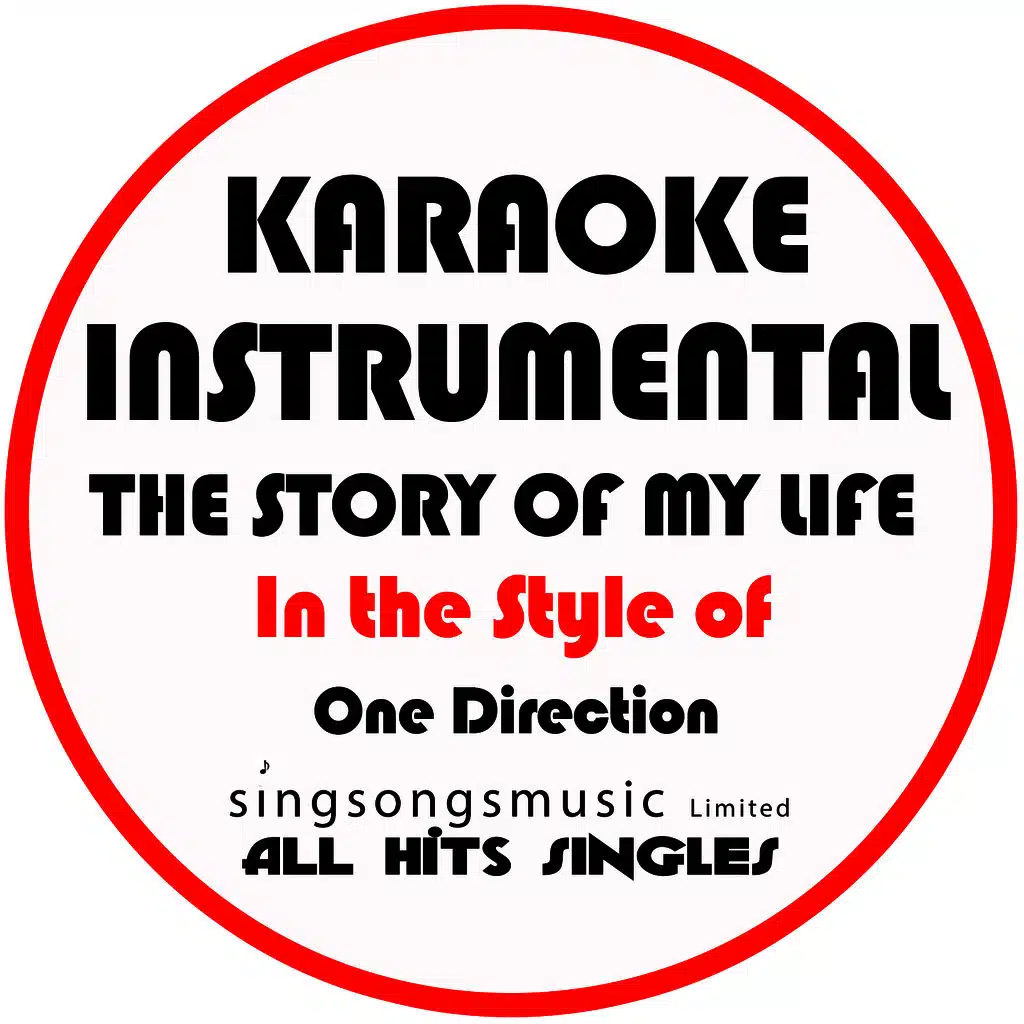 The Story of My Life (In the Style of One Direction) [Karaoke Instrumental Version]