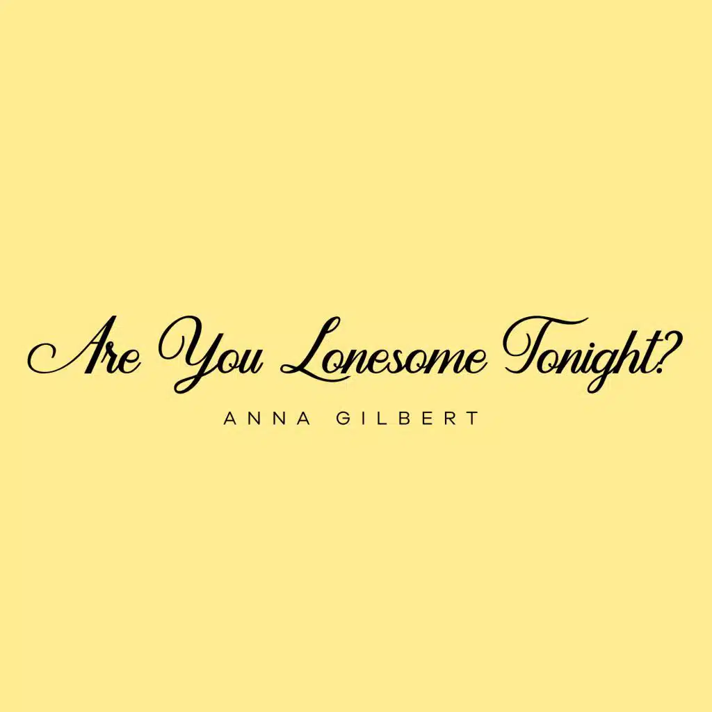 Are You Lonesome Tonight?