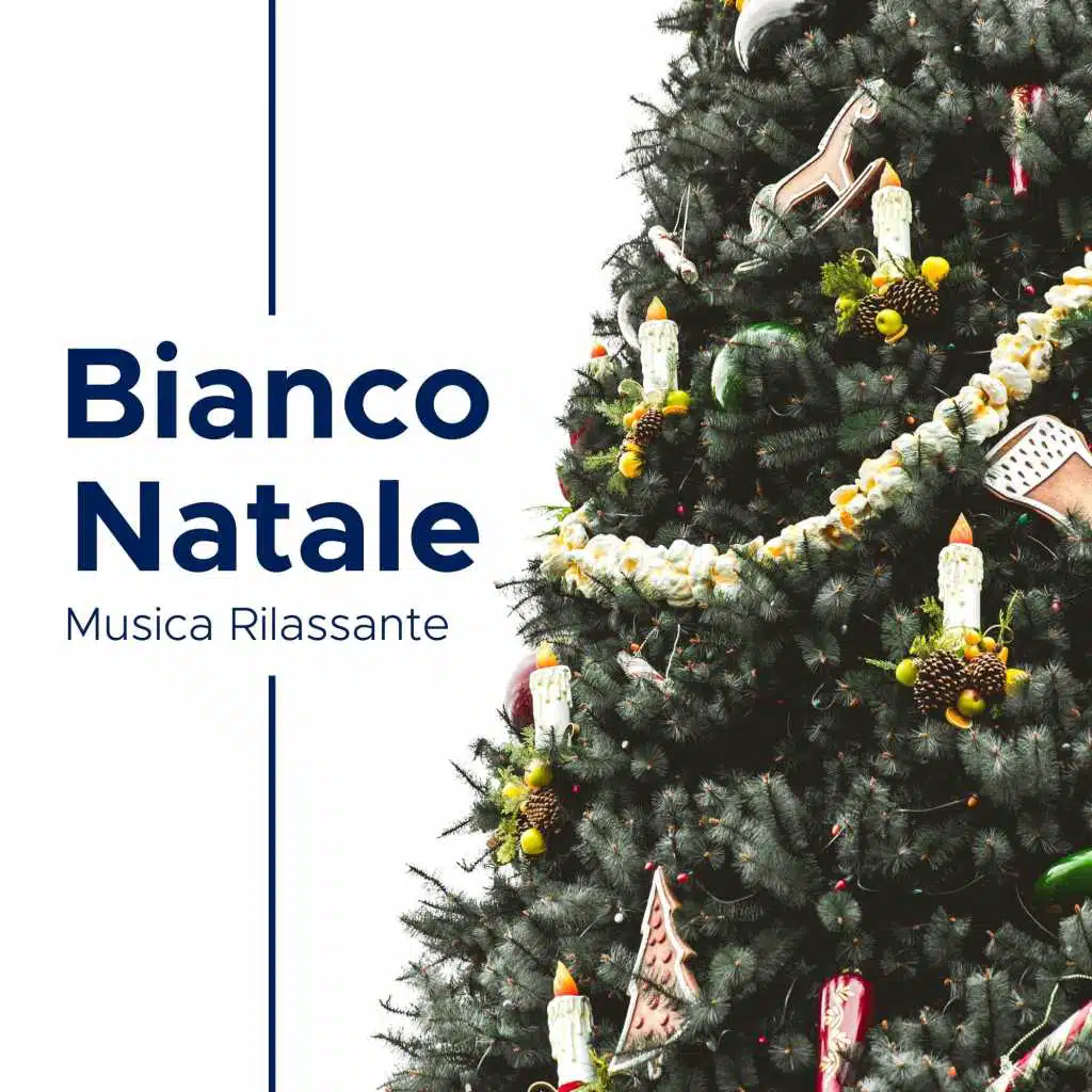 Bianco Natale - Musica Rilassante New Age Natalizia per il Pranzo di Natale