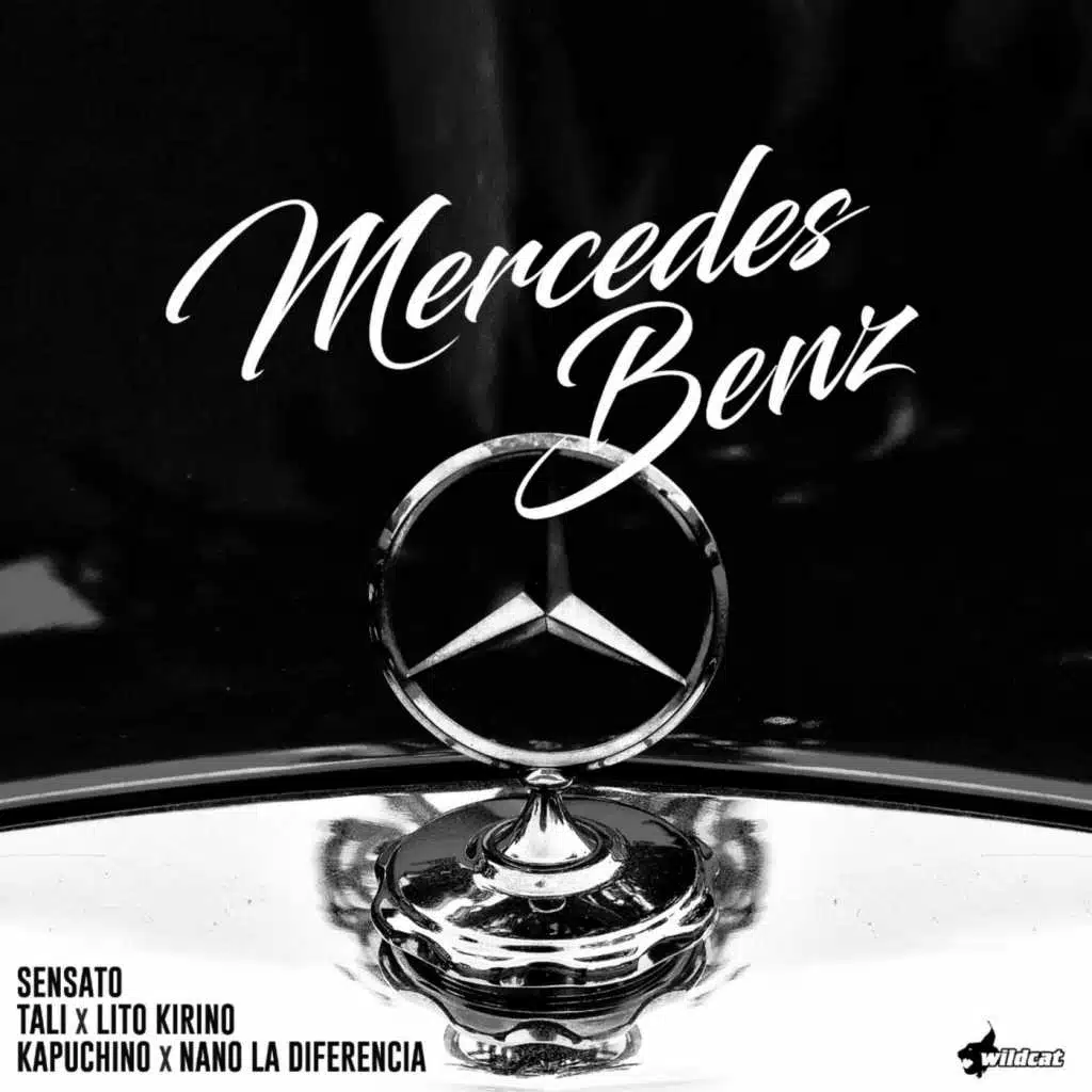 Mercedes Benz (feat. Tali, Lito Kirino, Kapuchino & Nano La Diferencia)
