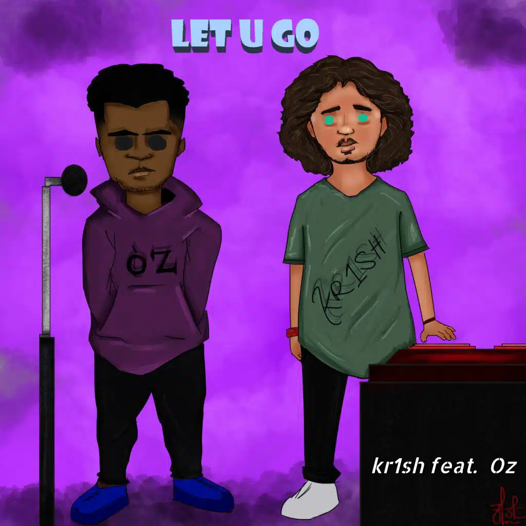 Let U Go (feat. Oz)