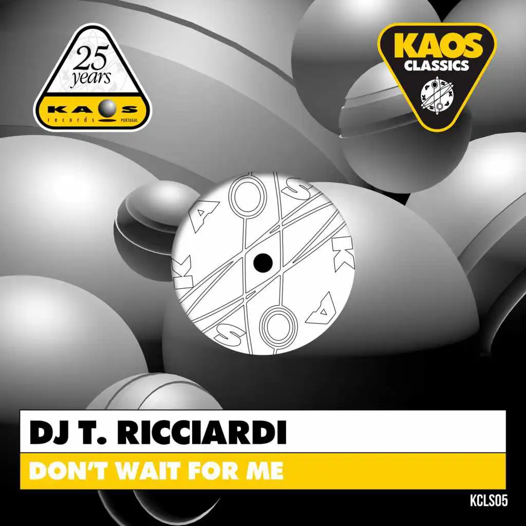 Don't Wait for Me (T&T Mix)