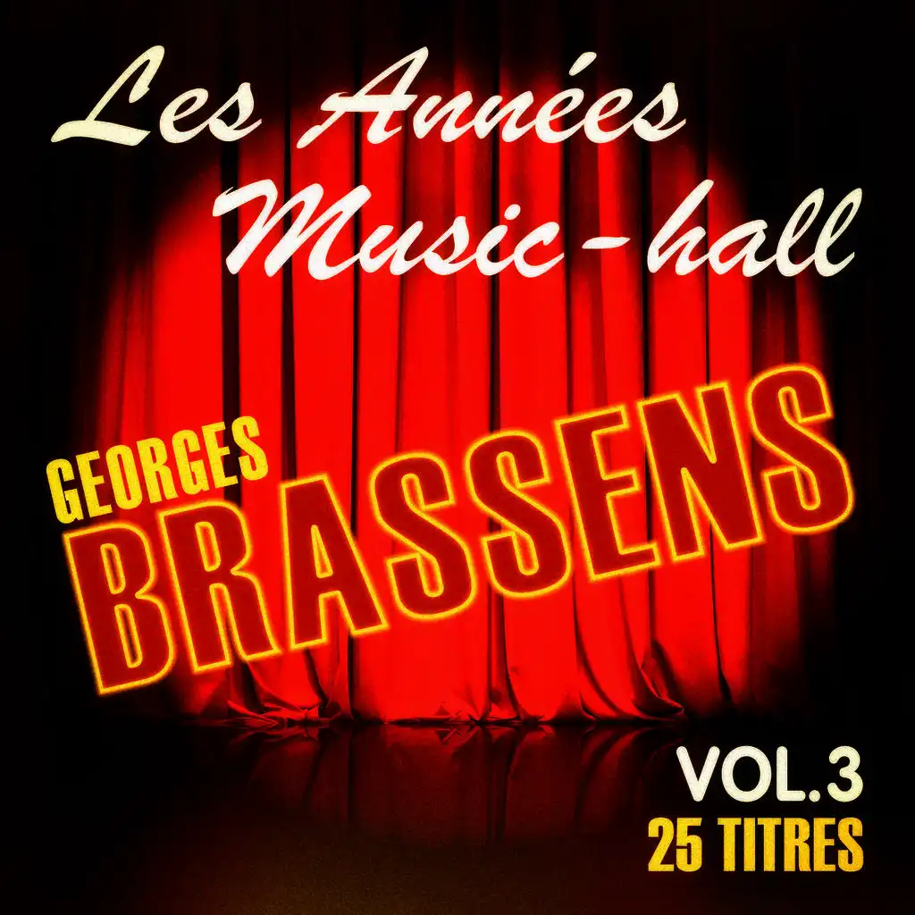 Les années music-hall: Georges Brassens, Vol. 3