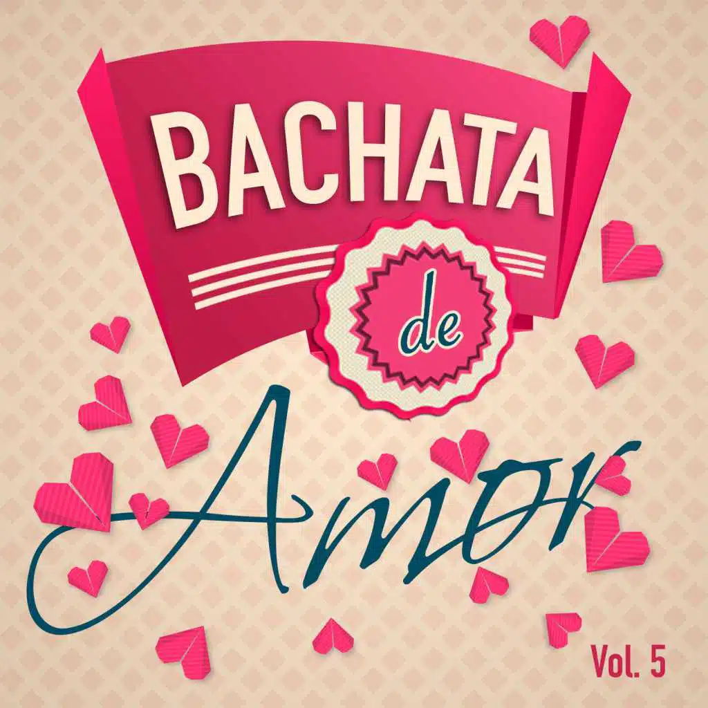 Bachata de Amor Vol. 5