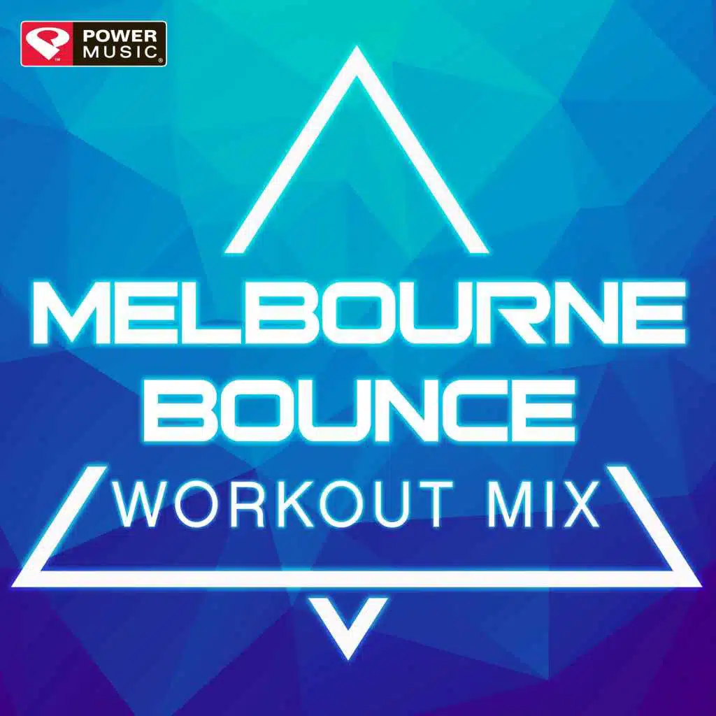 Melbourne Bounce Workout Mix (60 Min Non-Stop Workout Mix [130 BPM])