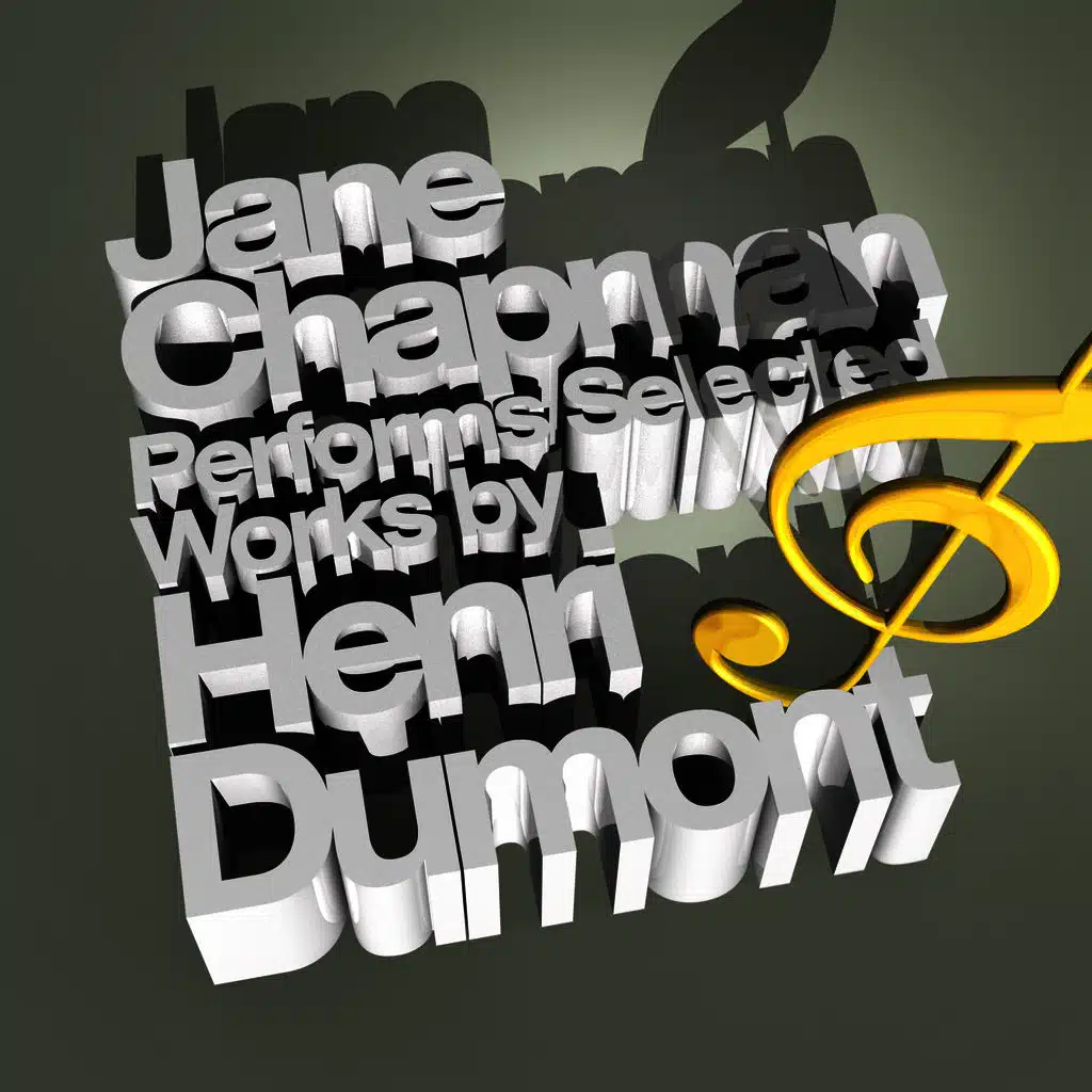 Jane Chapman Performs Selected Works by Henri Dumont