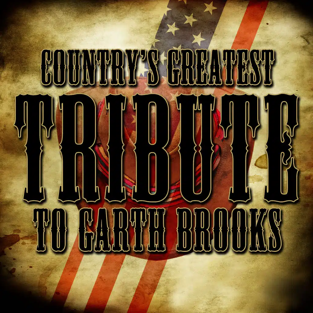 Country's Greatest Tribute to Garth Brooks