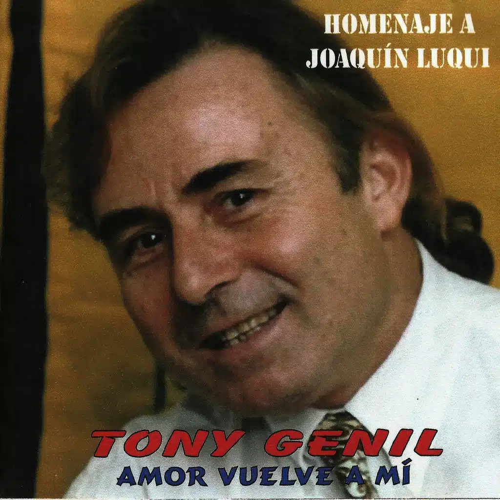Amor Vuelve a Mí - Homenaje a Joaquín Luqui