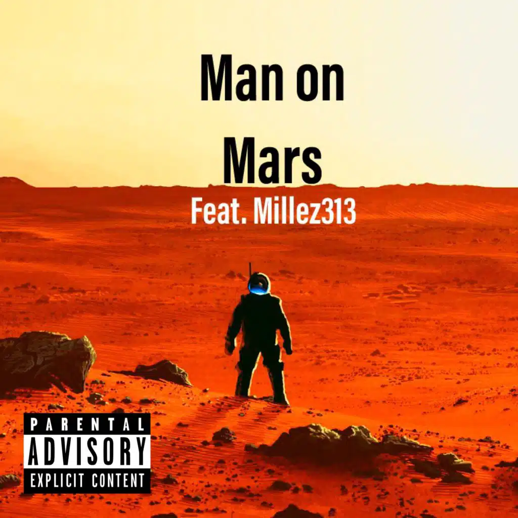 Man on Mars (feat. Millez313)