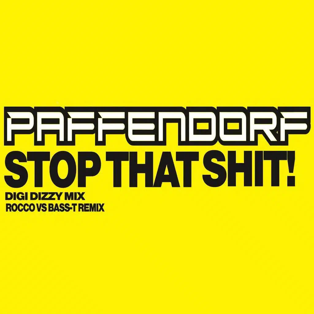 Stop That Shit (Digi Dizzy Mix)