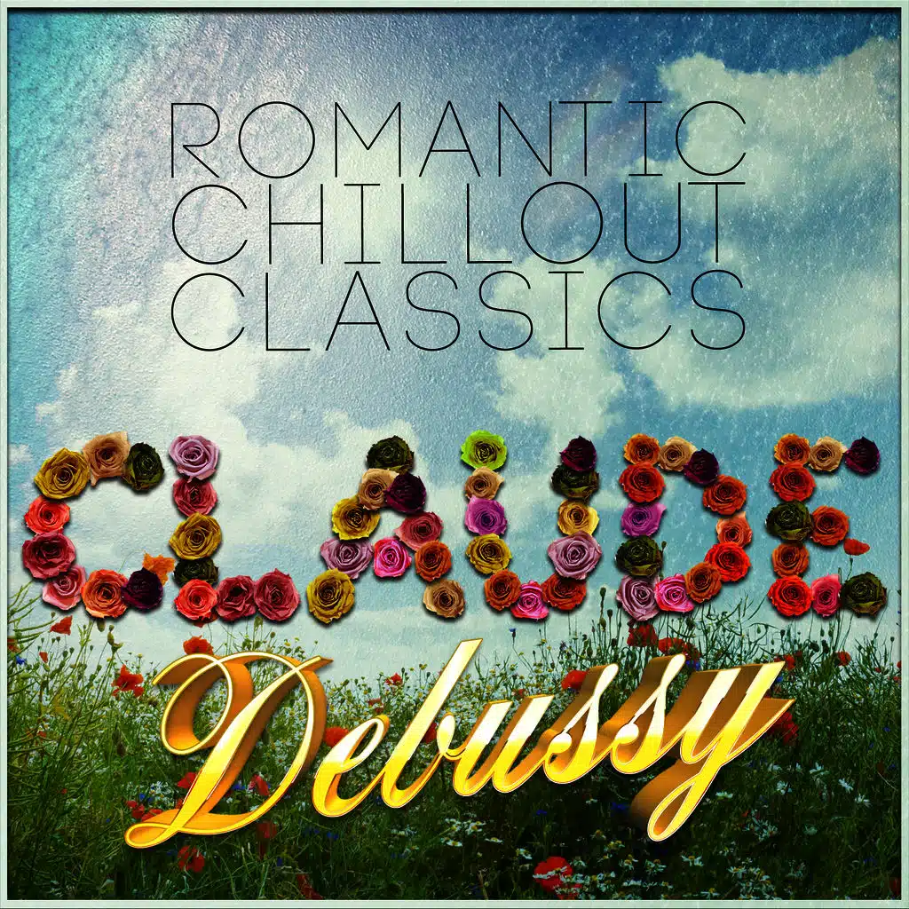 Claude Debussy: Romantic Chillout Classics
