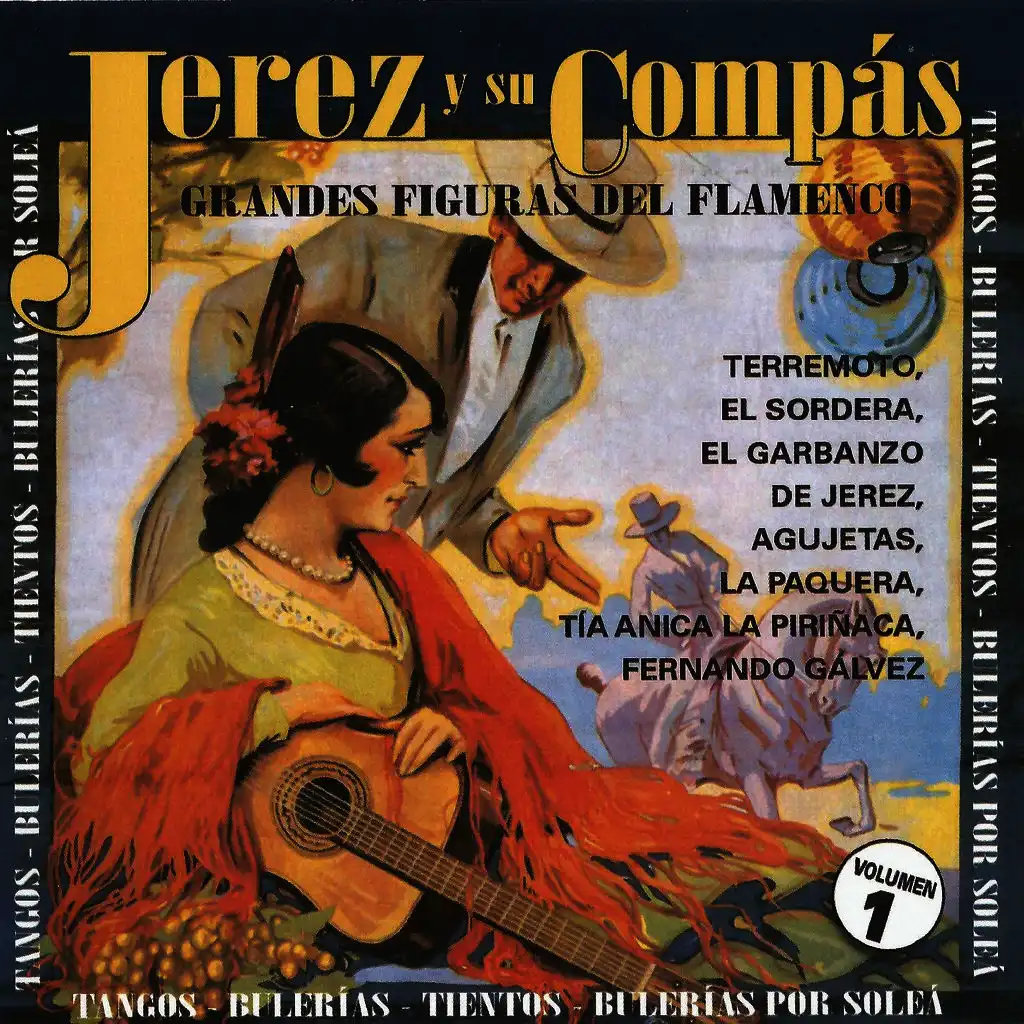 Jerez y Su Compás - Grandes Figuras del Flamenco Vol. 1