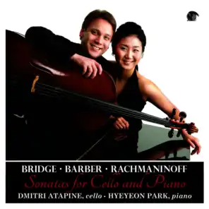 Cello Sonatas: Bridge, Barber & Rachmaninoff