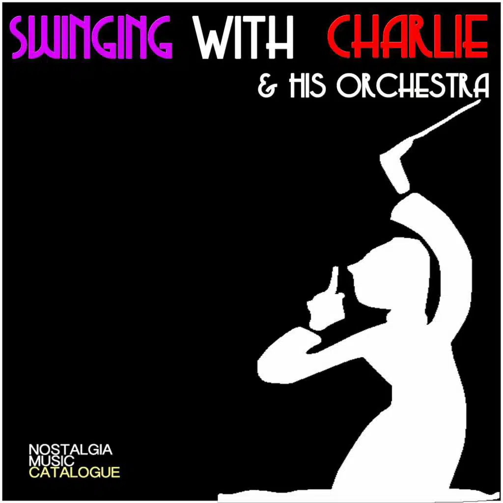Swinging with Charlie & His Orchestra