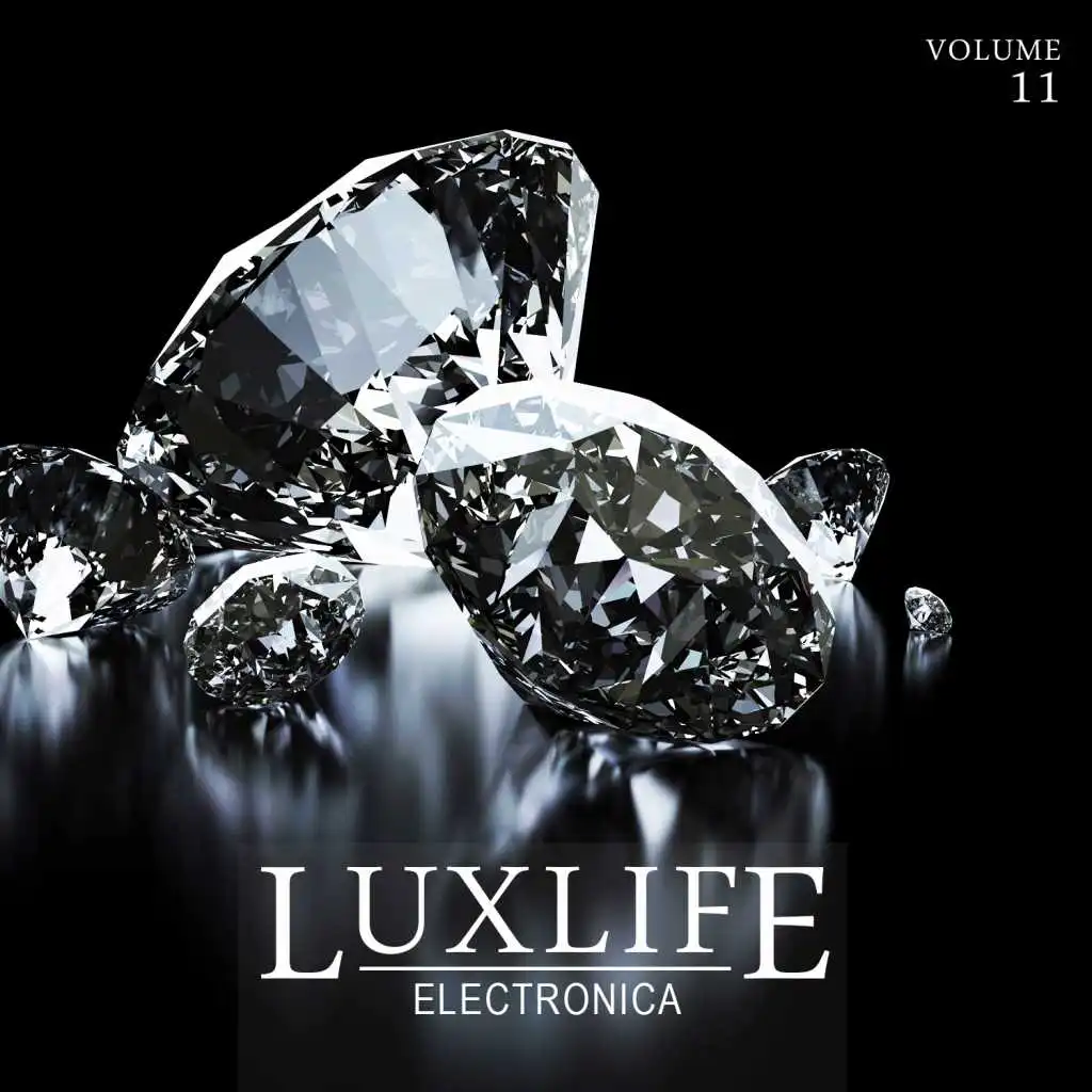 Luxlife: Electronica, Vol. 11