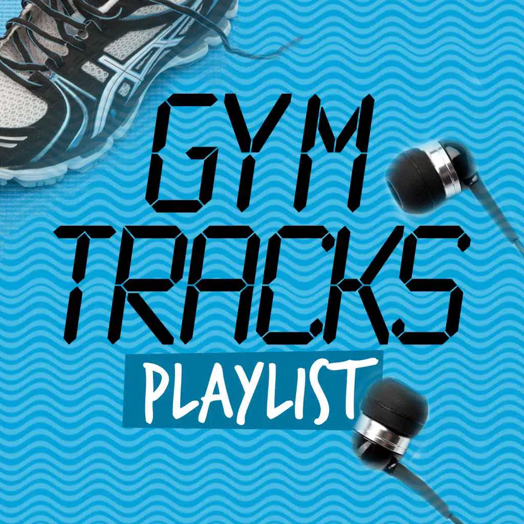 Gym Tracks Playlist