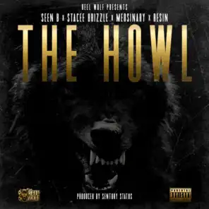 The Howl (feat. Seen B, Stacee Brizzle, Mersinary & Resin)