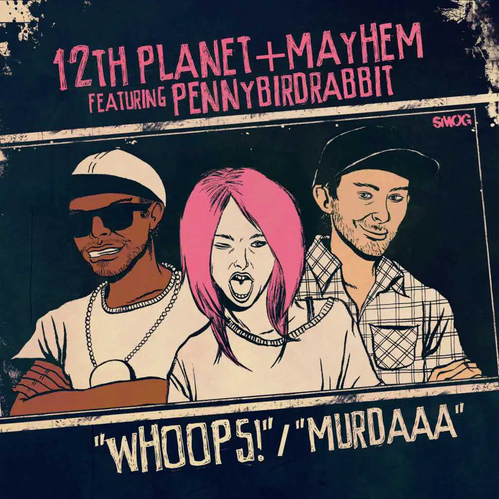 Murdaaa / Whoops (feat. Pennybirdrabbit)
