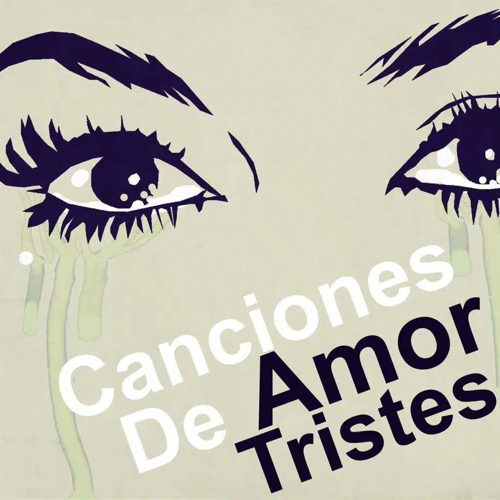 Canciones De Amor Tristes