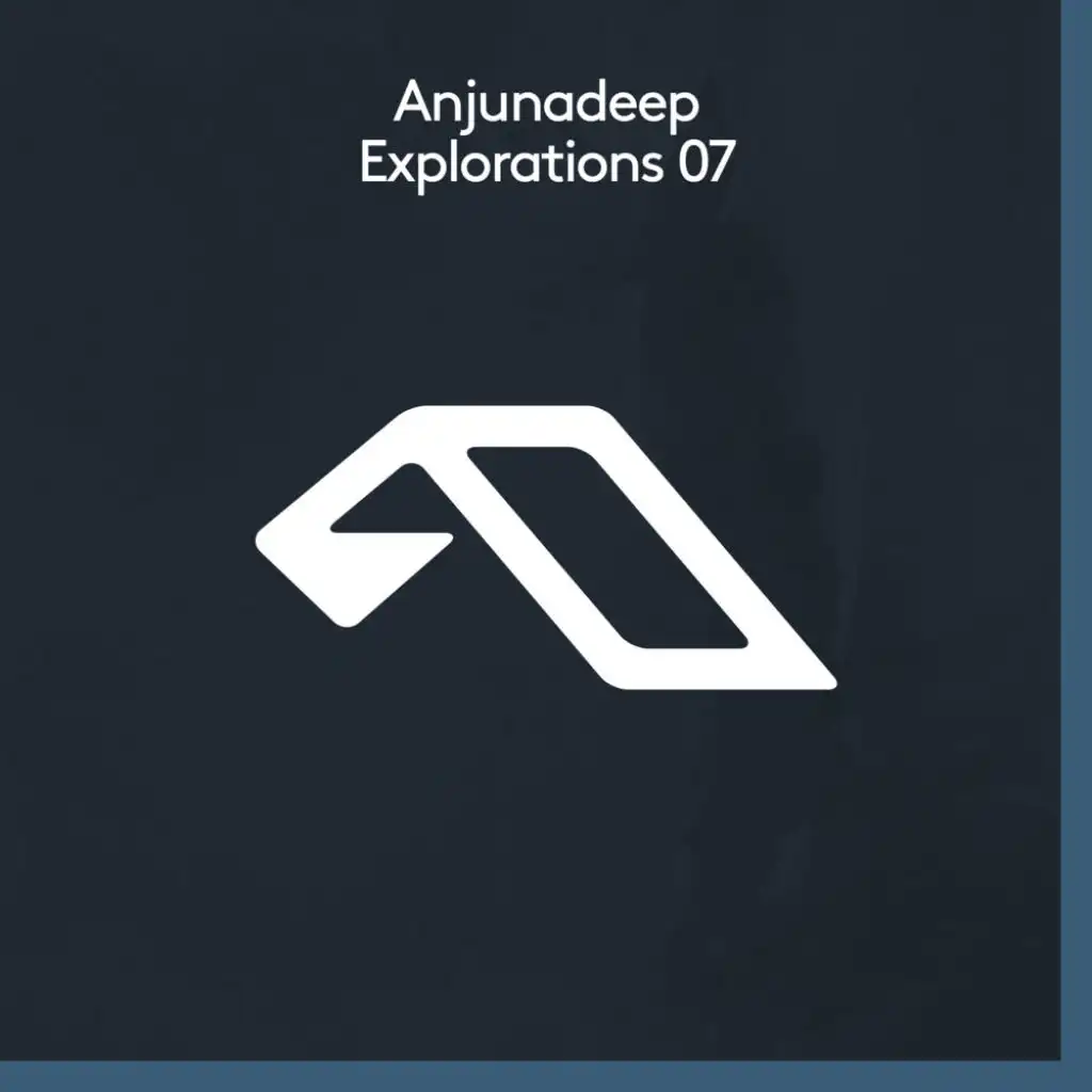 Anjunadeep Explorations 07