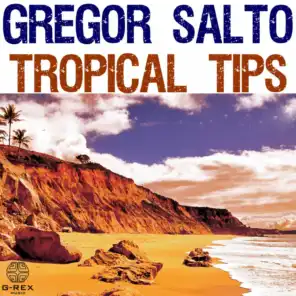 Gregor Salto Tropical Tips