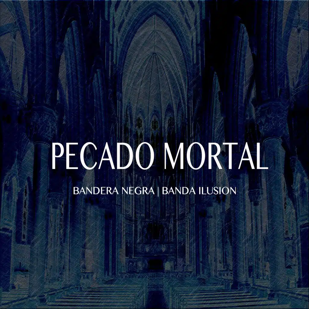 Pecado Mortal (feat. Banda Ilusion)