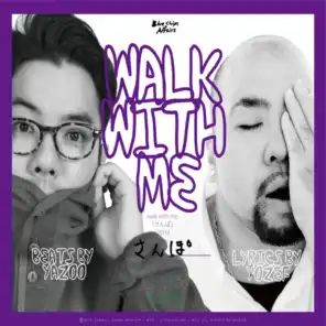 Walk With Me (feat. YAZOO)