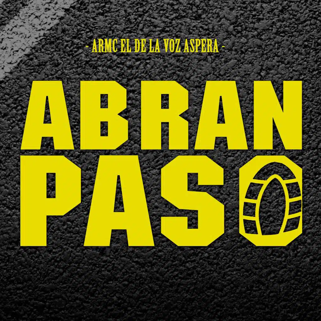 Abran Paso (feat. Radikal People, GNS & Majahve)