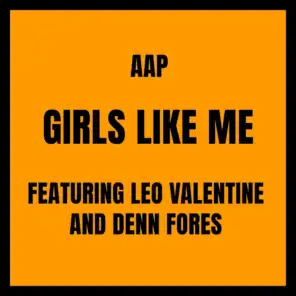 Girls Like Me (feat. Denn Fores & Leo Valentine)