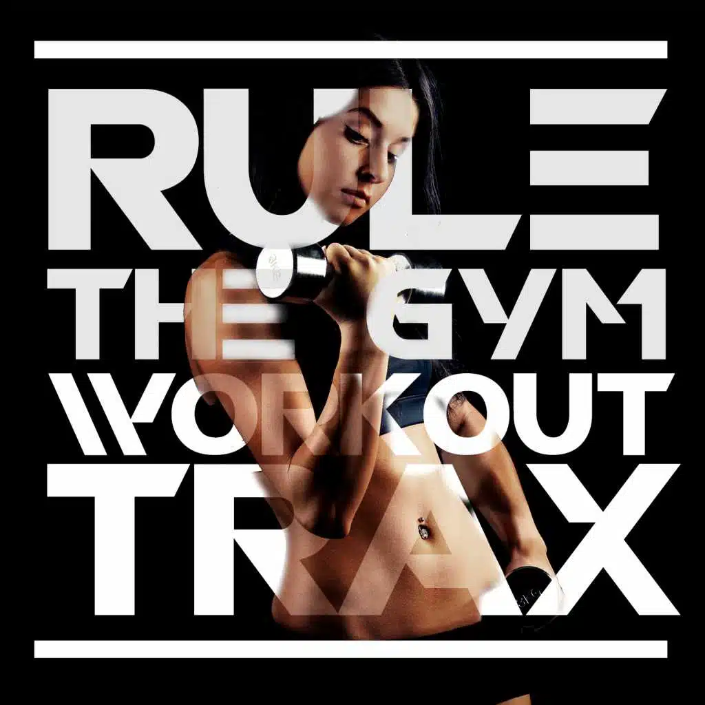 Rule the Gym: Workout Trax