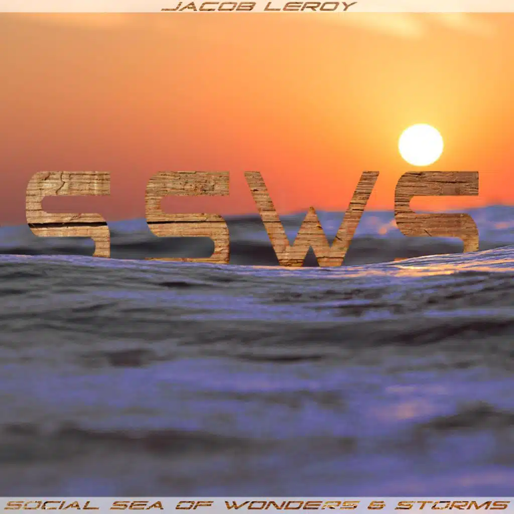 Social Sea of Wonders & Storms