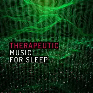 Therapeutic Music for Sleep