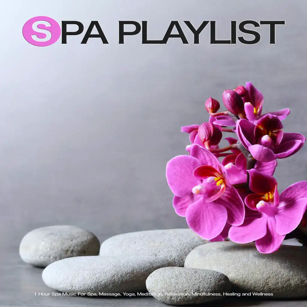 Spa Music for Relaxation and Healing