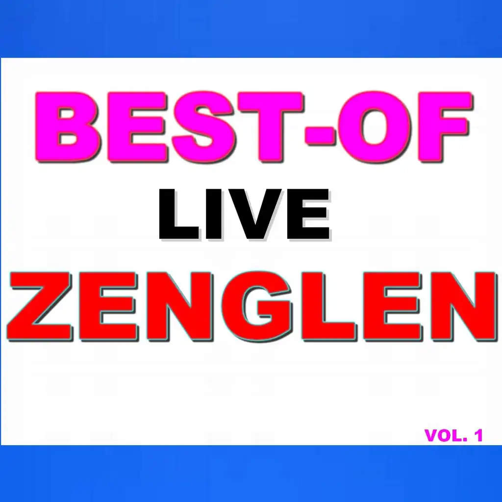 Best-of live zenglen (Vol. 1)