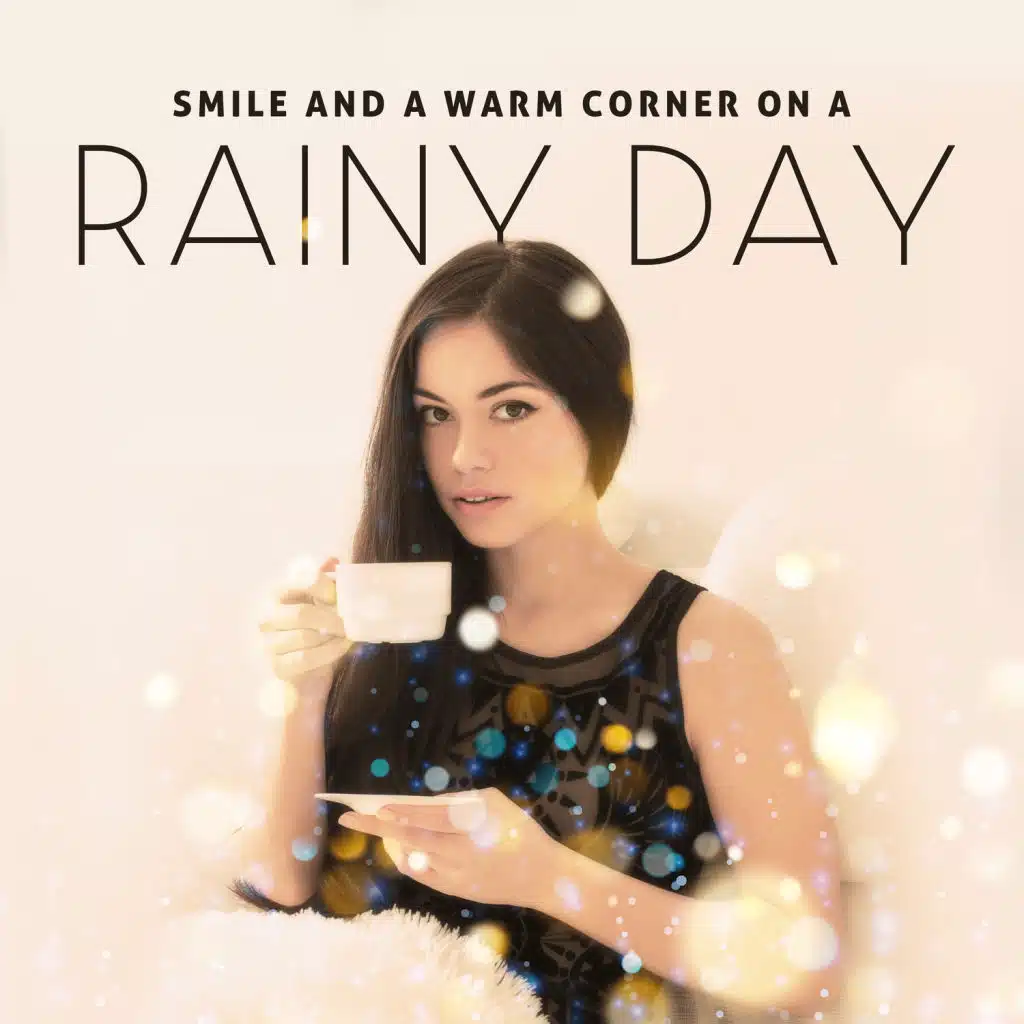 Smile and a Warm Corner on a Rainy Day