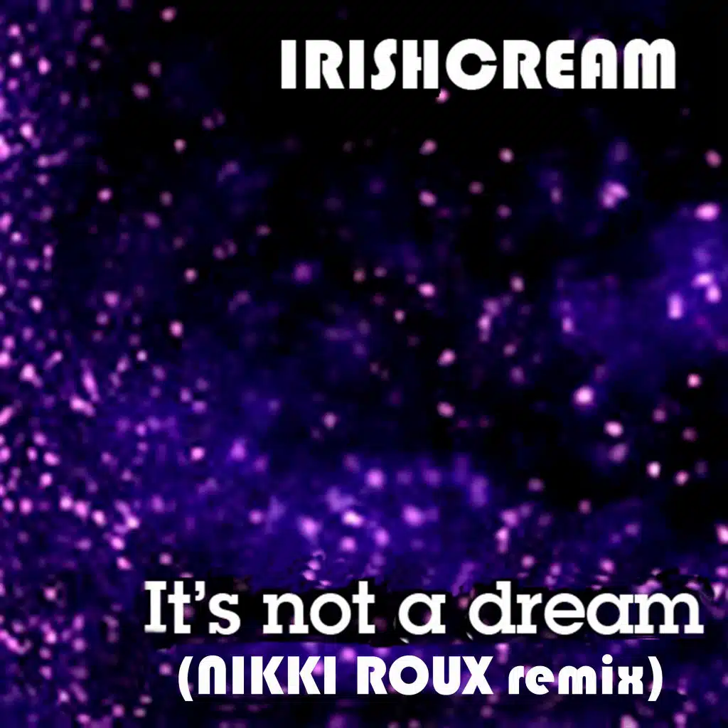 It's Not a Dream