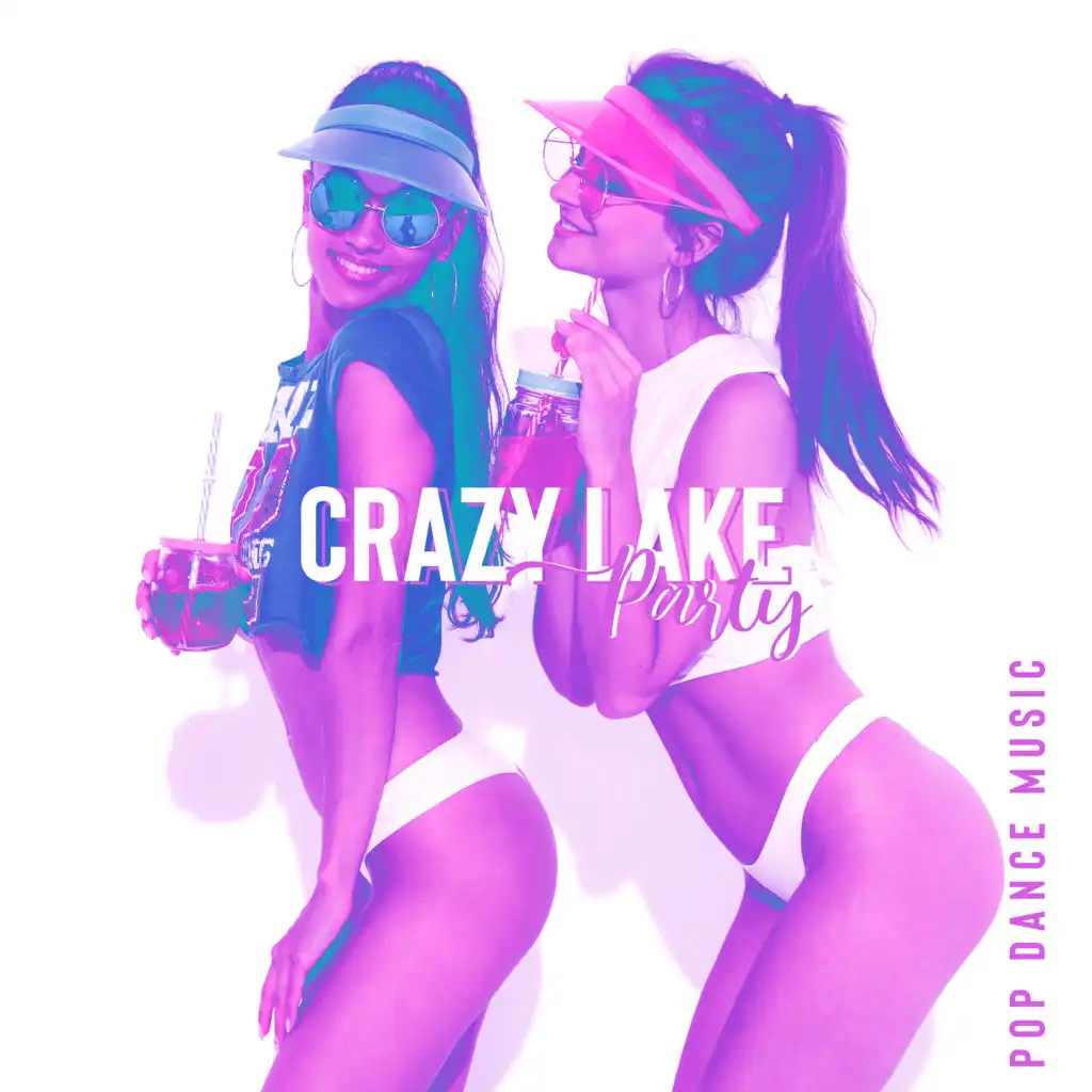 Crazy Lake Party - Pop Dance Music