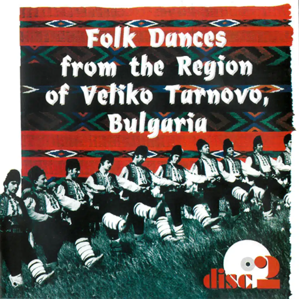 Folk Dances from Veliko Tarnovo Region 2