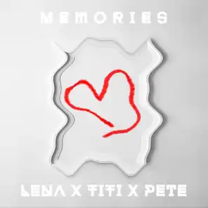 Memories (feat. Lena & Pete)