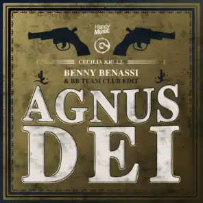 Agnus Dei (Benny Benassi & BB Team Club Edit)