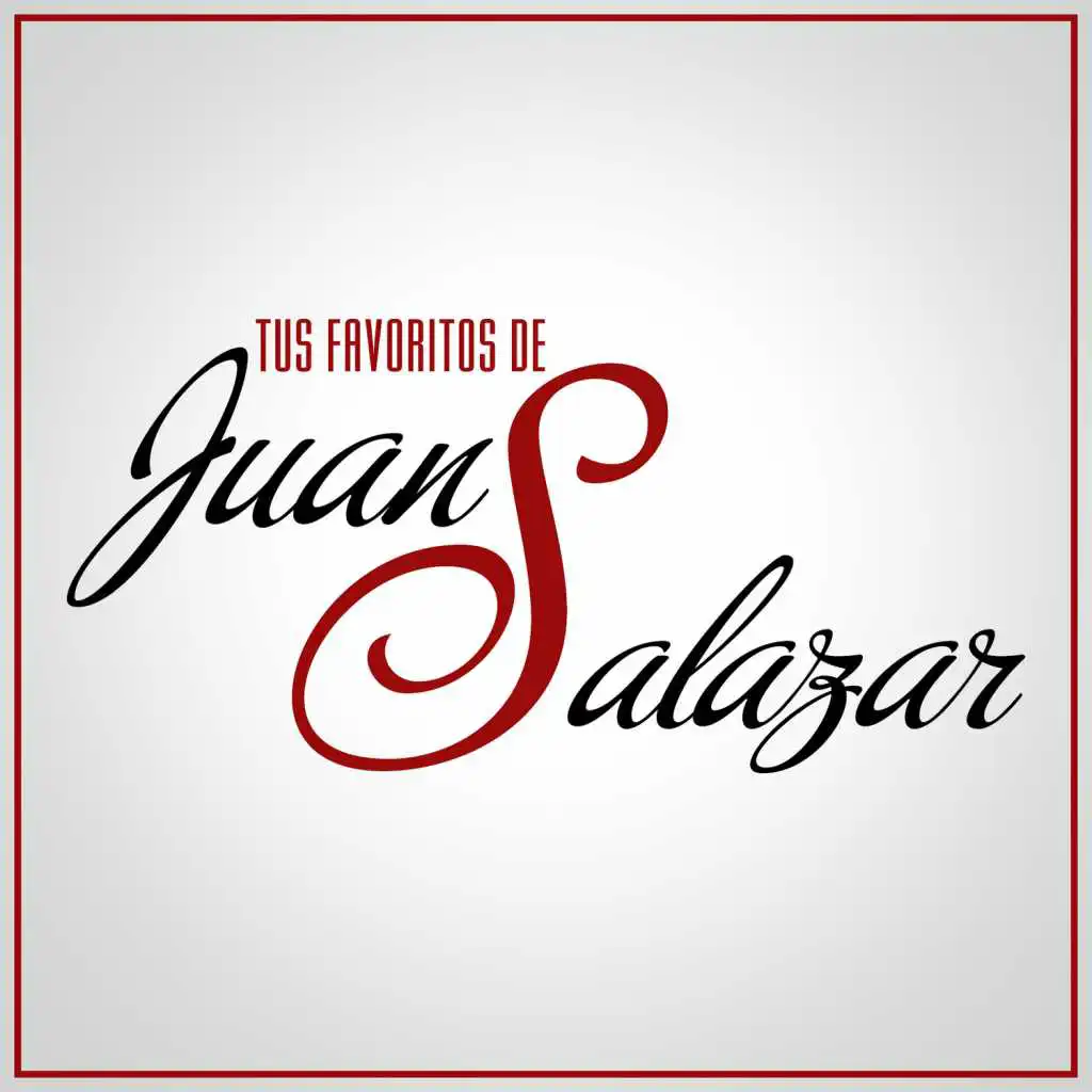 Tus Favoritos Juan Salazar