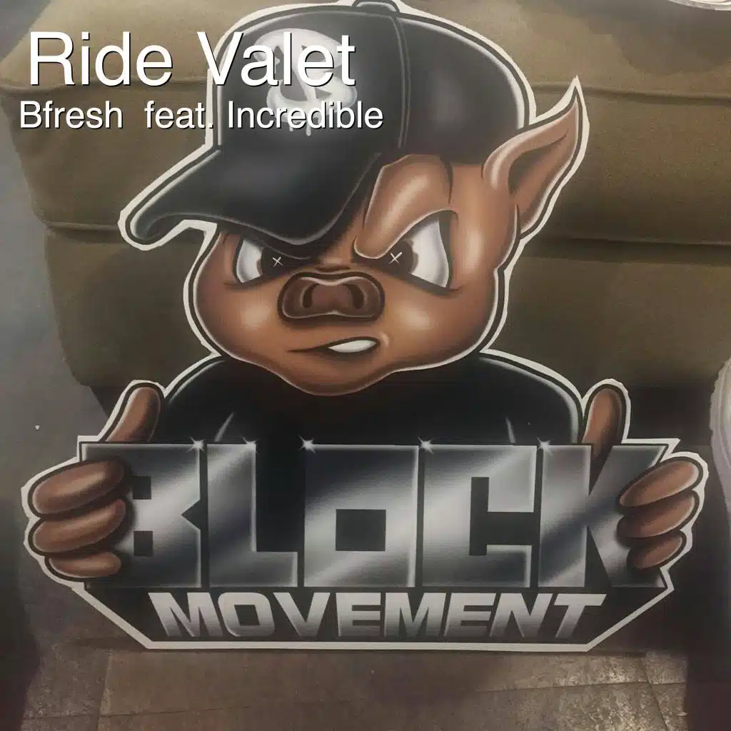 Ride Valet (feat. Incredible)