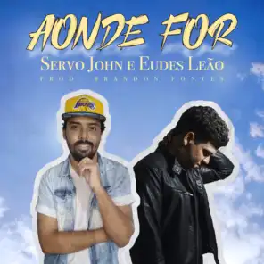 Aonde For (feat. Eudes Leão)