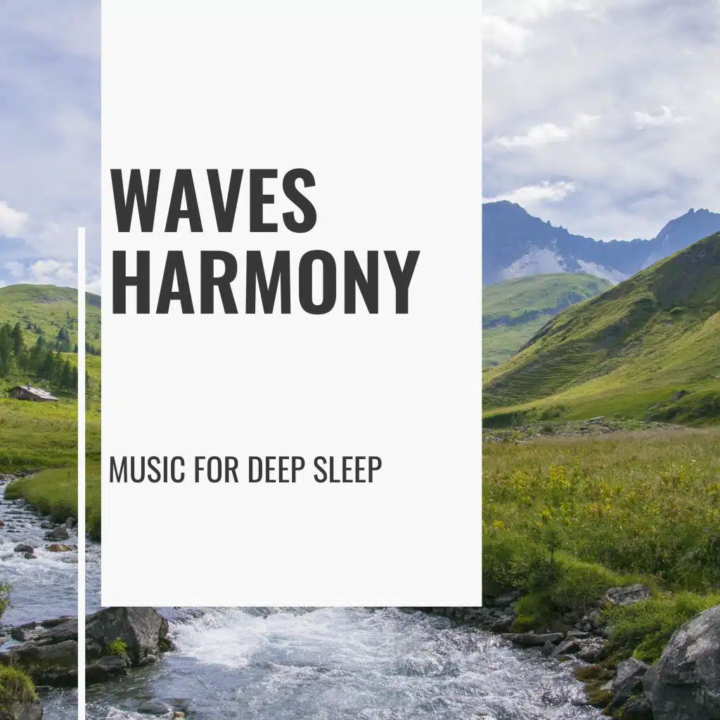 Waves Harmony - Music for Deep Sleep