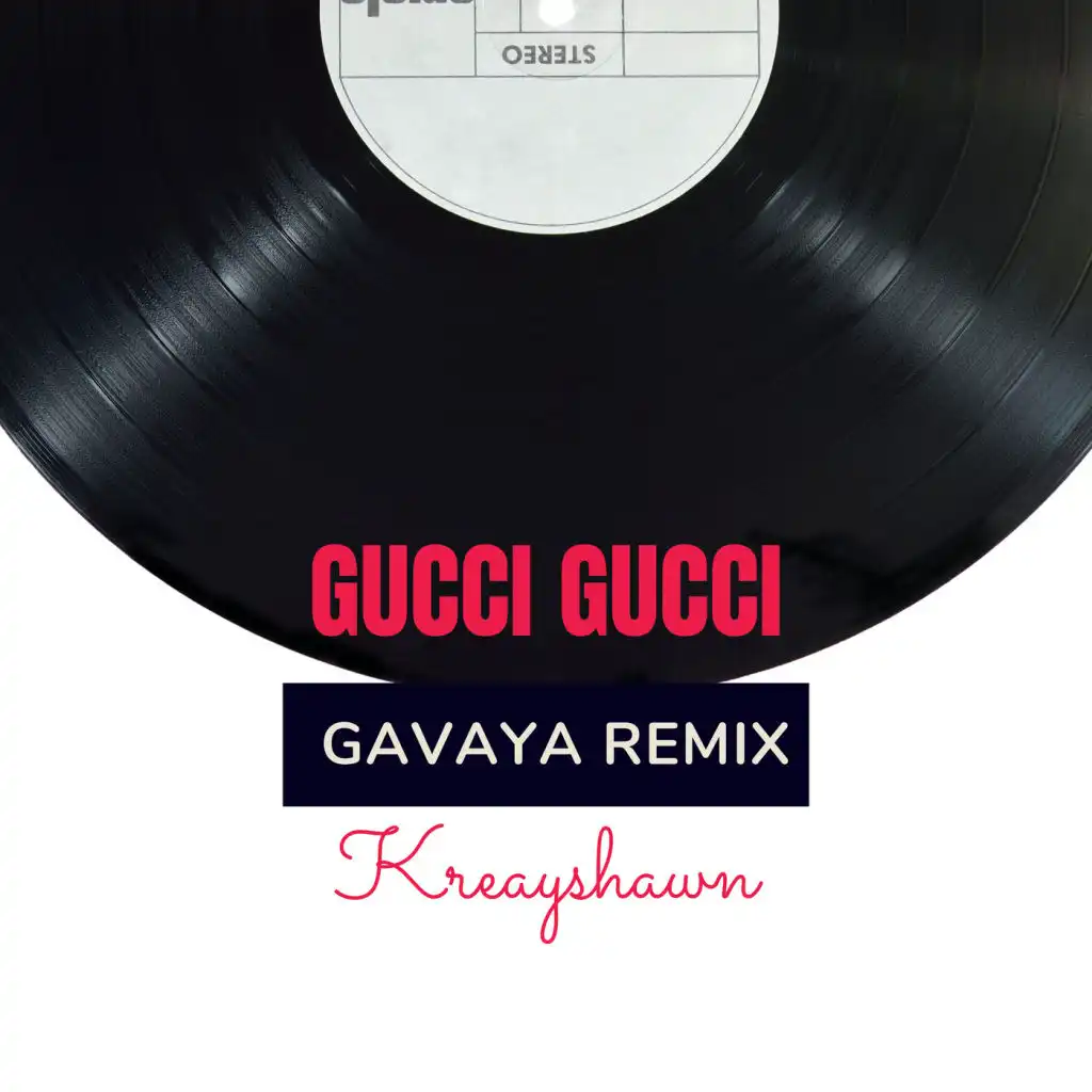 Gucci Gucci (Remix)