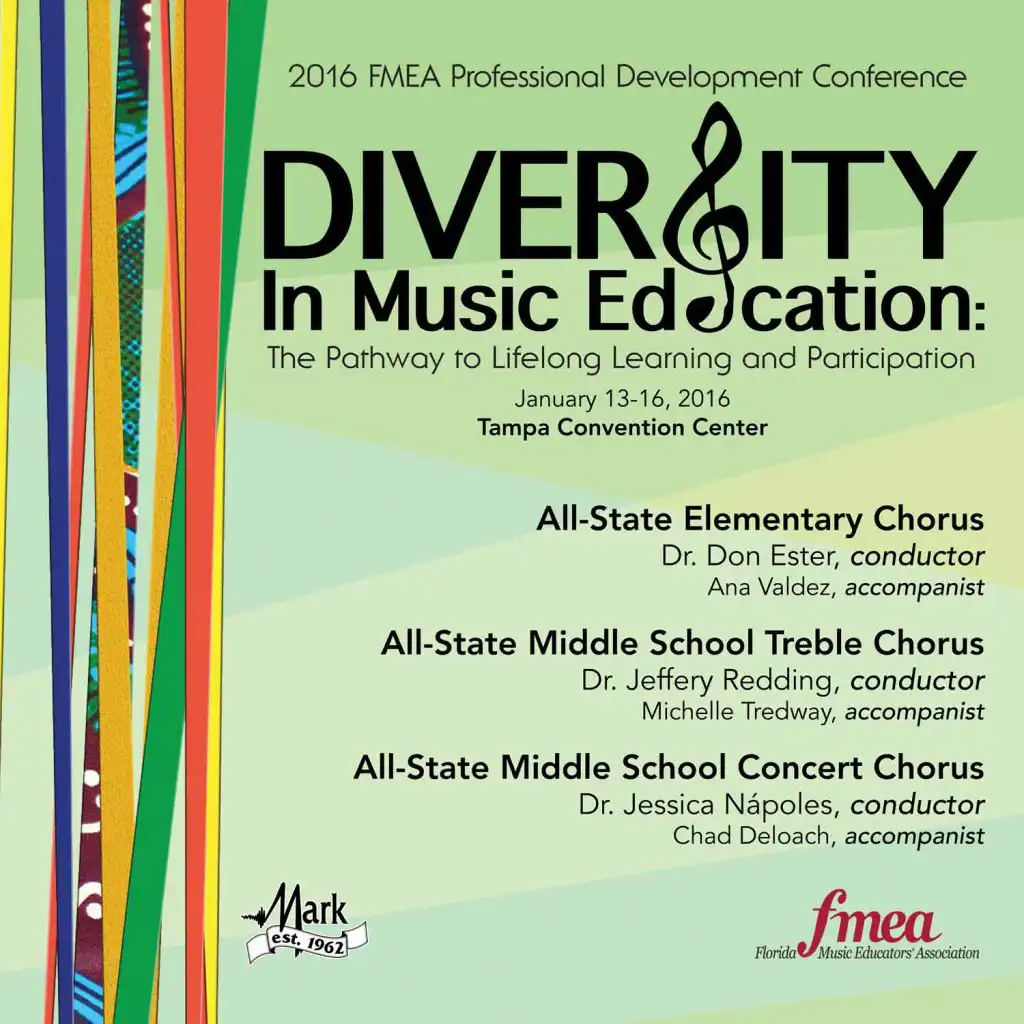 2016 Florida Music Educators Association (FMEA): All-State Elementary Chorus, All-State Middle School Treble Chorus & All-State Middle School Concert Chorus [Live]