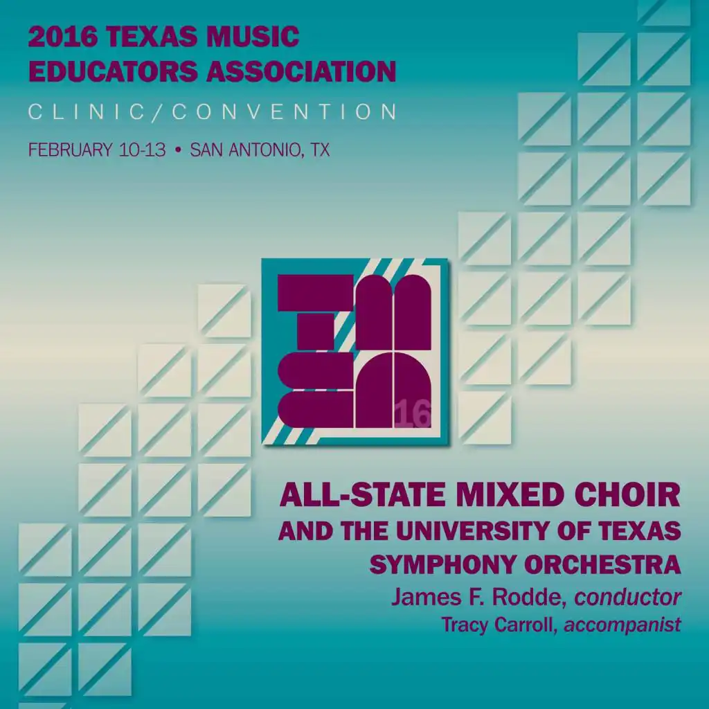 2016 Texas Music Educators Association (TMEA): All-State Mixed Choir [Live]